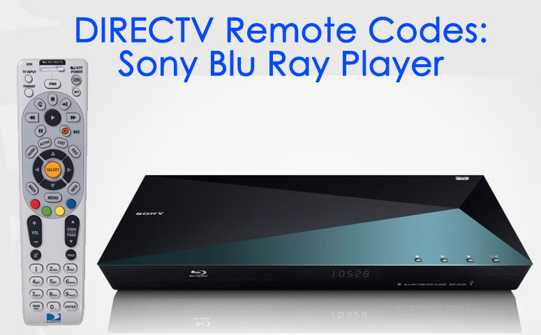 DIRECTV Sony Blu Ray Player Remote Codes